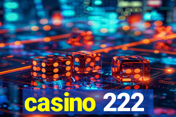 casino 222